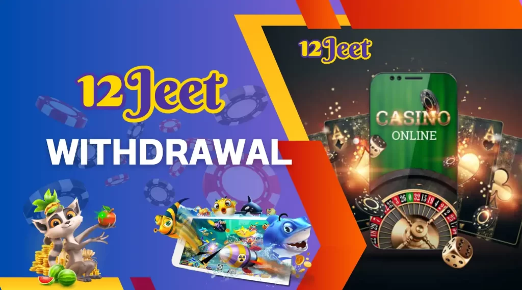 12Jeet Withdrawal Guide